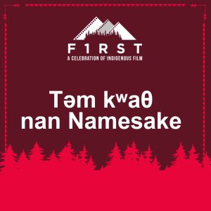 təm kʷaθ nan (Namesake) - F1RST