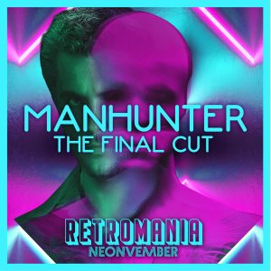 Retromania: Manhunter